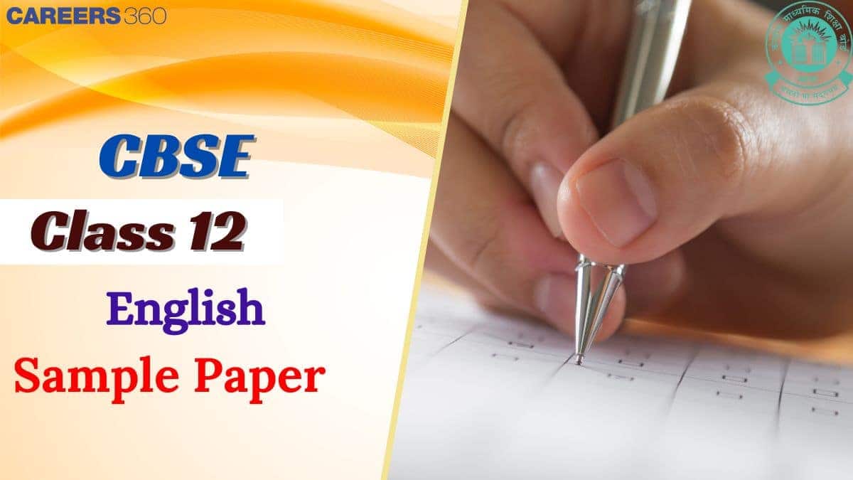 CBSE Class 12 English Previous Years Sample Paper, Download 12th English SQP and MS PDF